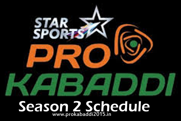Pro Kabaddi 2015 Season 2 Schedule