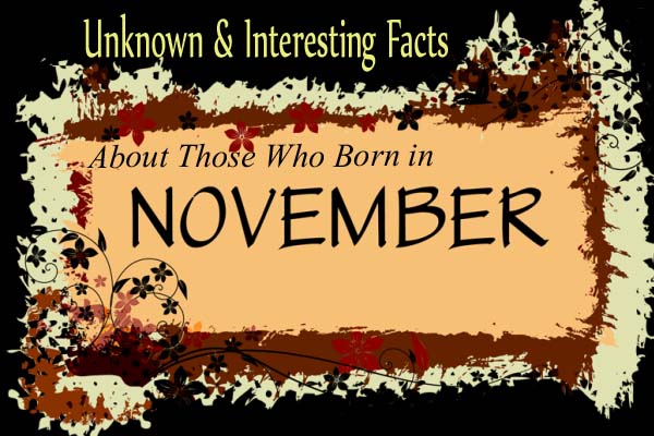November Unknown & Interesting Facts